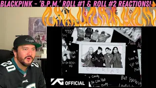 BLACKPINK - ‘B.P.M.’ Roll #1 & Roll #2 Reactions!