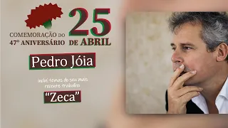 Pedro Jóia - Comemoração do 47º Aniversário do 25 de Abril