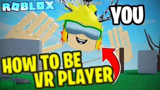 HOW TO PLAY ROBLOX VR HANDS IN *VR*!! | Roblox VR Hands Tutorial