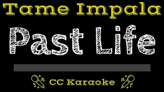 Tame Impala • Past Life (CC) [Karaoke Instrumental Lyrics]