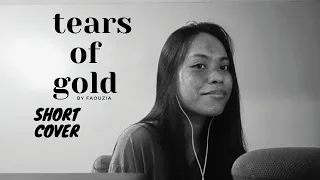 Tears of Gold by Faouzia (short cover) | Nevusbabe