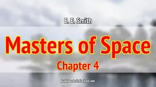 Masters of Space Audiobook Chapter 4
