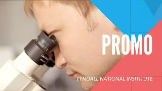 Tyndall National Institute - Promo Video