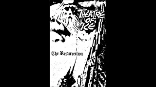 Theatre Of Ice | The Resurrection [full CS]
