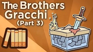 The Brothers Gracchi - Ochlocracy - Extra History - Part 3