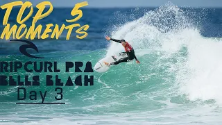 Top 5 Moments Day 3 Rip Curl Pro Bells Beach | Tyler On The Hunt, Carissa's Pair of 7's