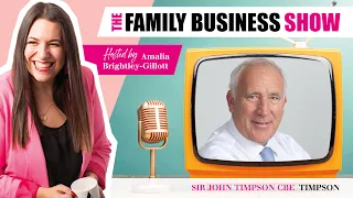 The Family Business Show: Sir John Timpson CBE, Timpsons