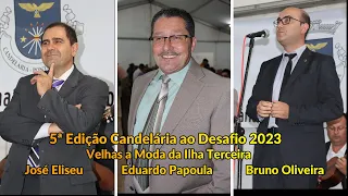 5ª Edição Candelária ao Desafio Com as Velhiinhas da Terceira Bruno Oliveira. José Eliseu.E. Papoula