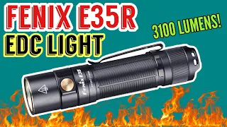 NEW 3100 LUMENS Fenix E35R Flashlight for Everyday Carry | EDC upgrades?!