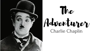 The Adventurer Full Movie Charlie Chaplin 1917