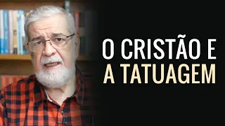 O cristão pode fazer tatuagem? - Augustus Nicodemus #114