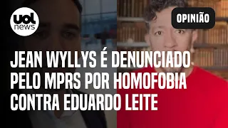 Jean Wyllys é denunciado por homofobia contra Eduardo Leite pelo MP do Rio Grande do Sul