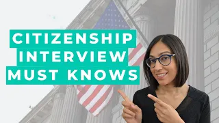 U.S. Citizenship Interview | What to expect at the naturalization interview (Must knows!)