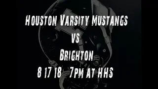 HHS Mustangs vs Brighton 8-17-2018