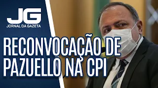 CPI da Covid-19 aprova reconvocação de ex-ministro Pazuello