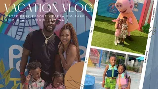 VACATION VLOG : WATER PARK RESORT • PEPPA PIG PARK • UNIVERSAL STUDIOS CITY WALK