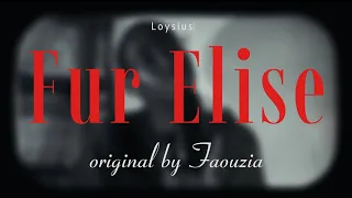 Fur Elise - Faouzia (Cover by Loysius)