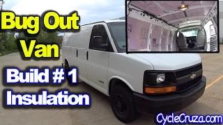 Bug Out Camper Van Build Part 1 | Insulation