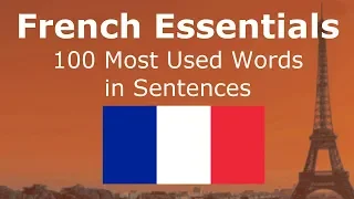 100 Most Used French Words in Sentences