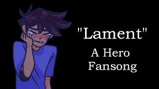 Lament (A Hero/Omori Fansong)