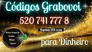 Códigos Grabovoi para Dinheiro Inesperado, Imediato, Milagre, Universo 108 vezes 520 741 777 8