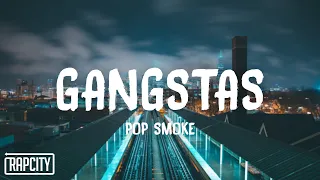 Pop Smoke - Gangstas (Lyrics)