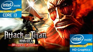 Attack on Titan   AOT  Wings of Freedom intel hd 520 4gb ram core i3 6006u low end pc gameplay