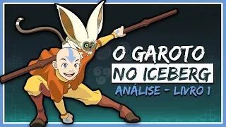 O Começo Perfeito de Avatar A Lenda de Aang | Análise | Livro 1 - Capítulos 1 & 2