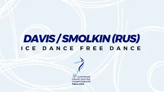 Davis/Smolkin (RUS) | Ice Dance FD | ISU European FS Championships 2022 | Tallinn | #EuroFigure