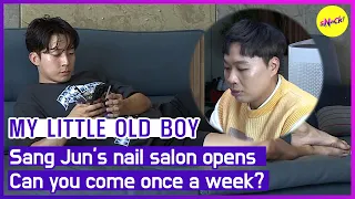 [HOT CLIPS] [MY LITTLE OLD BOY] Sang Jun's nail salon opens Can you come once a week?(ENGSUB)