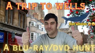 A trip to Wells a Blu-ray/ dvd hunt