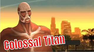 #Attack on Titan# Colossal Titan Appears in Los Santos #GTASA