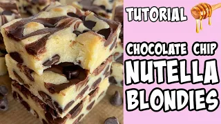 How to make Chocolate Chip Nutella Blondies! tutorial