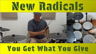 You Get What You Give - New Radicals - Drum Cover 162
