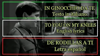 IN GINOCCHIO DA TE - Gianni Morandi 1964 (Letra Español, English Lyrics, Sottotitoli in italiano)