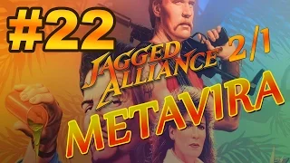 Прохождение Jagged Alliance 2/1 Metavira #22 с комментариями