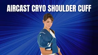 Step-by-Step Guide: Applying the Aircast Cryo Shoulder Cuff or Shoulder Cuff w/ XL Strap