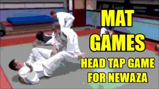 8 TEACHING JUDO TO BEGINNERS  MAT GAMES HEAD TAP GAME FOR NEWAZA