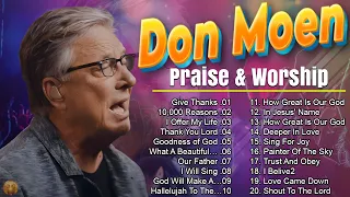 Peaceful End Of The World: Don Moen Worship Concert 2024 ~ Don Moen Praise Music Best Playlist 2024