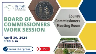 Board of Commissioners Work Session - 04/30/24