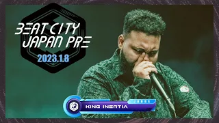 【SPECIAL GUEST】King Inertia｜BEATCITY JAPAN PRE