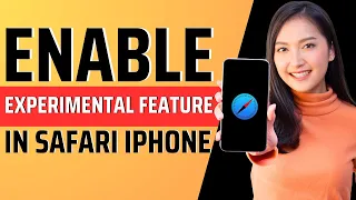 How to enable experimental features in safari iphone - Full Guide 2023