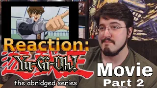 Yugioh the Abridged Movie Part 2: #Reaction #AirierReacts