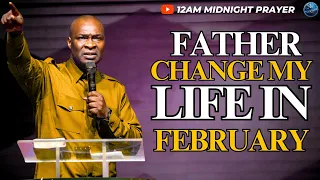 [FRIDAY, FEB 2ND] MY FATHER CHANGE MY LIFE CHANGE MY DESTINY IN FEBRUARY | APOSTLE JOSHUA SELMAN