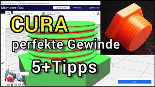 CURA perfekte Gewinde / slicing Toleranz