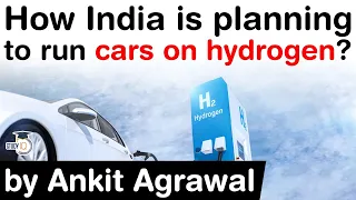 What is Hydrogen Economy? How India is planning to run cars on hydrogen? #UPSC #IAS
