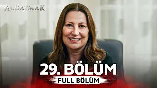 Aldatmak 29. Bölüm