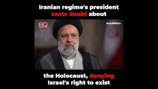 Iranian regime's president casts doubt about the Holocaust, denying Israel's right to exist