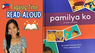 Pamilya Ko: My Family in Filipino By Jocelyn Francisco | Read Aloud: Filipino Books for Kids