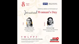 Valedictory Address on the Occasion of International Women's Day YWLPPF  IMPRI #WebPolicyLearning L